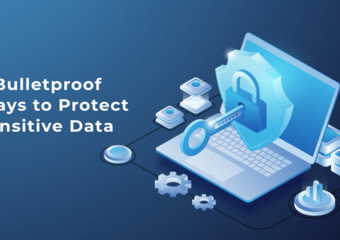 How to Protect Sensitive Information?