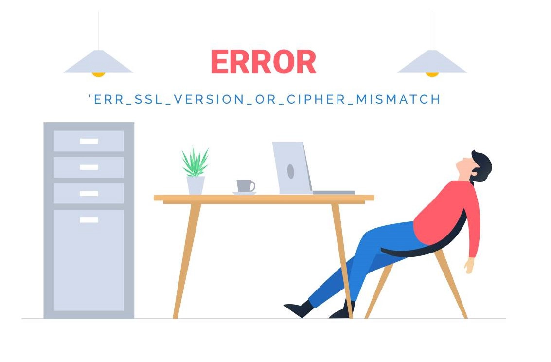 How to Fix ERR_SSL_VERSION_OR_CIPHER_MISMATCH error